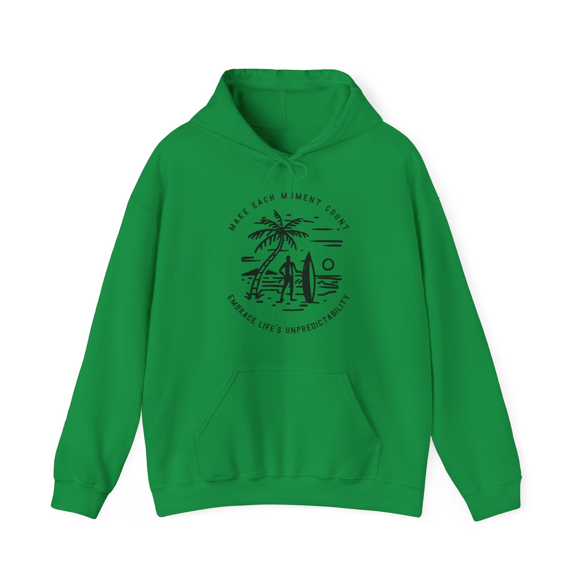 Make Each Moment Count, Embrace Life's Unpredictability  - Unisex Hoodie