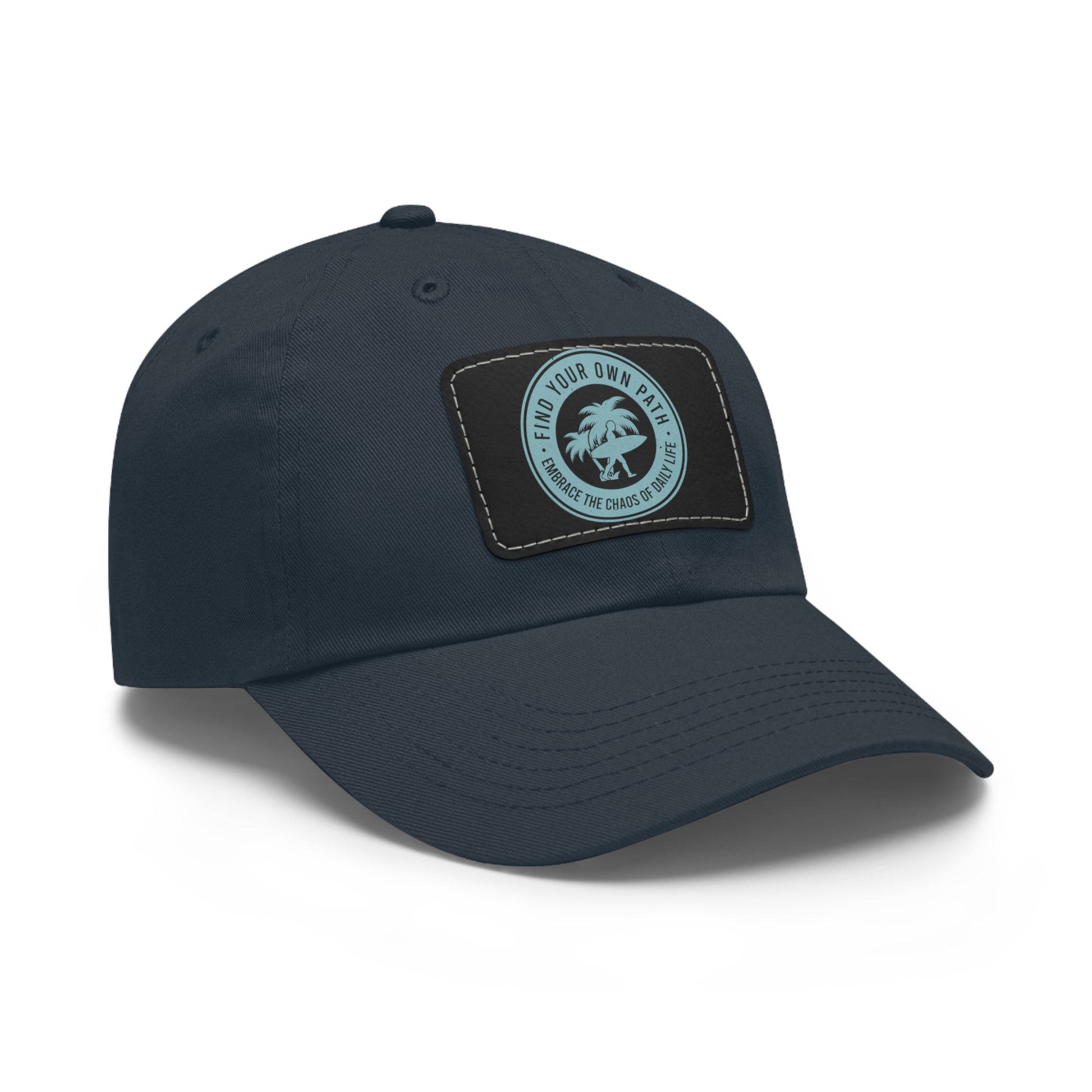 Find Your Own Path, Embrace the Chaos Of life - Premium Hat