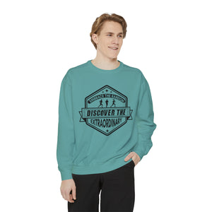 Embrace The Random - Discover The Extraordinary - Unisex Garment-Dyed Sweatshirt