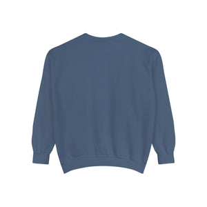 Make Everyday An Adventure Live Life Randomly - Unisex Garment-Dyed Sweatshirt