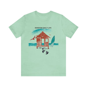 Random Daily Life ( Beach House) - Unisex Tee