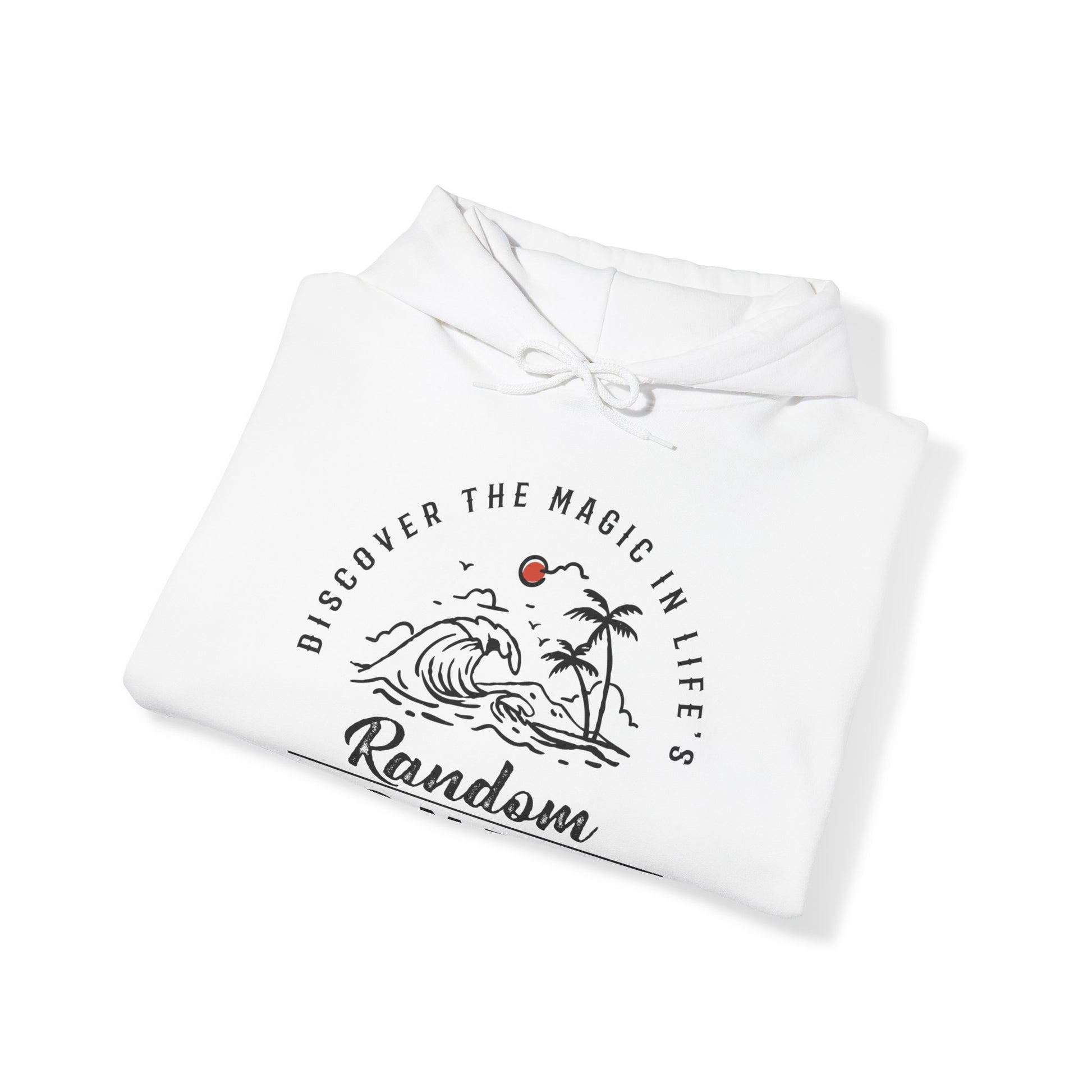 Create Your Own Story Embrace, Life's Randomness - Unisex Hoodie