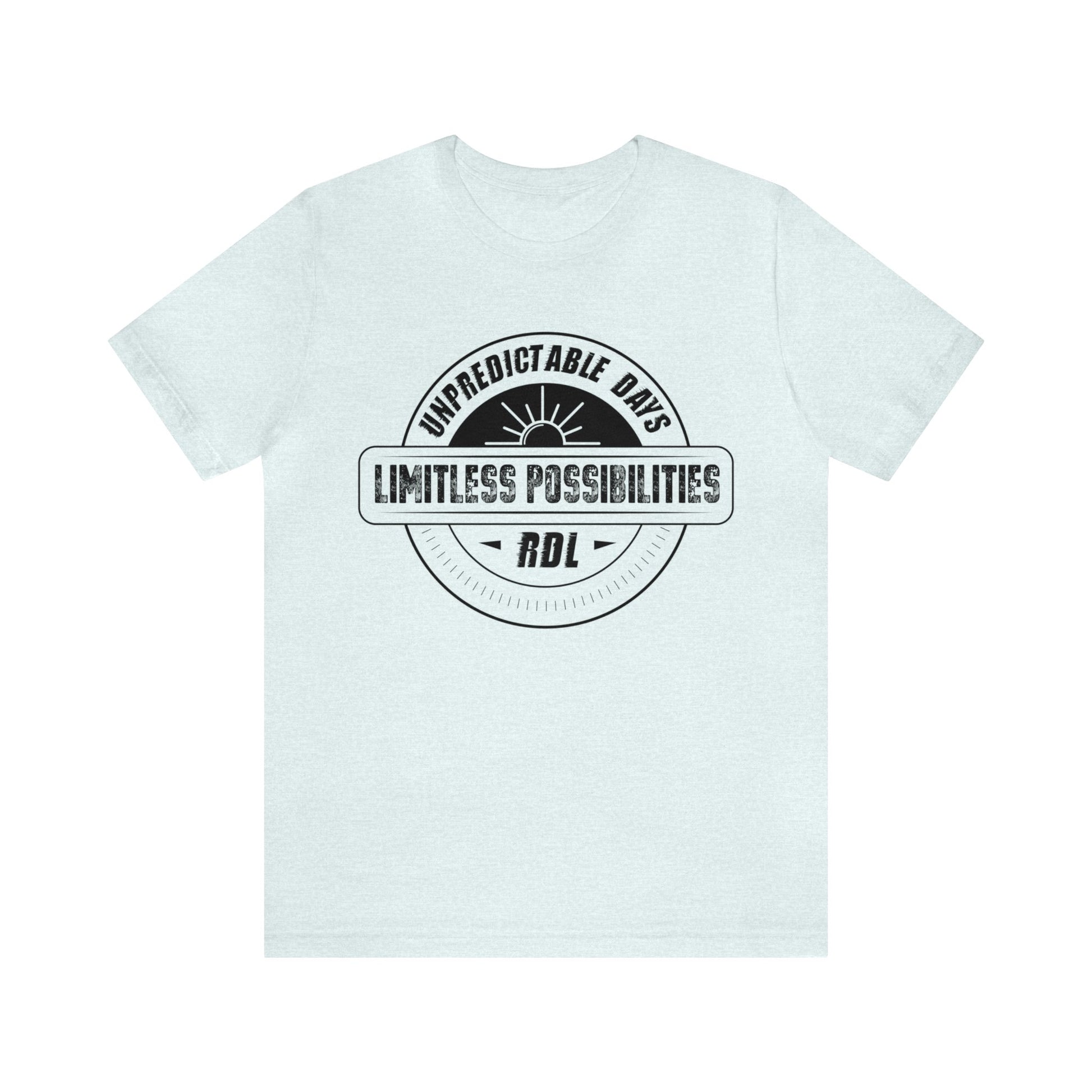 Unpredictable Days, Limitless Possibilities - Unisex Tee