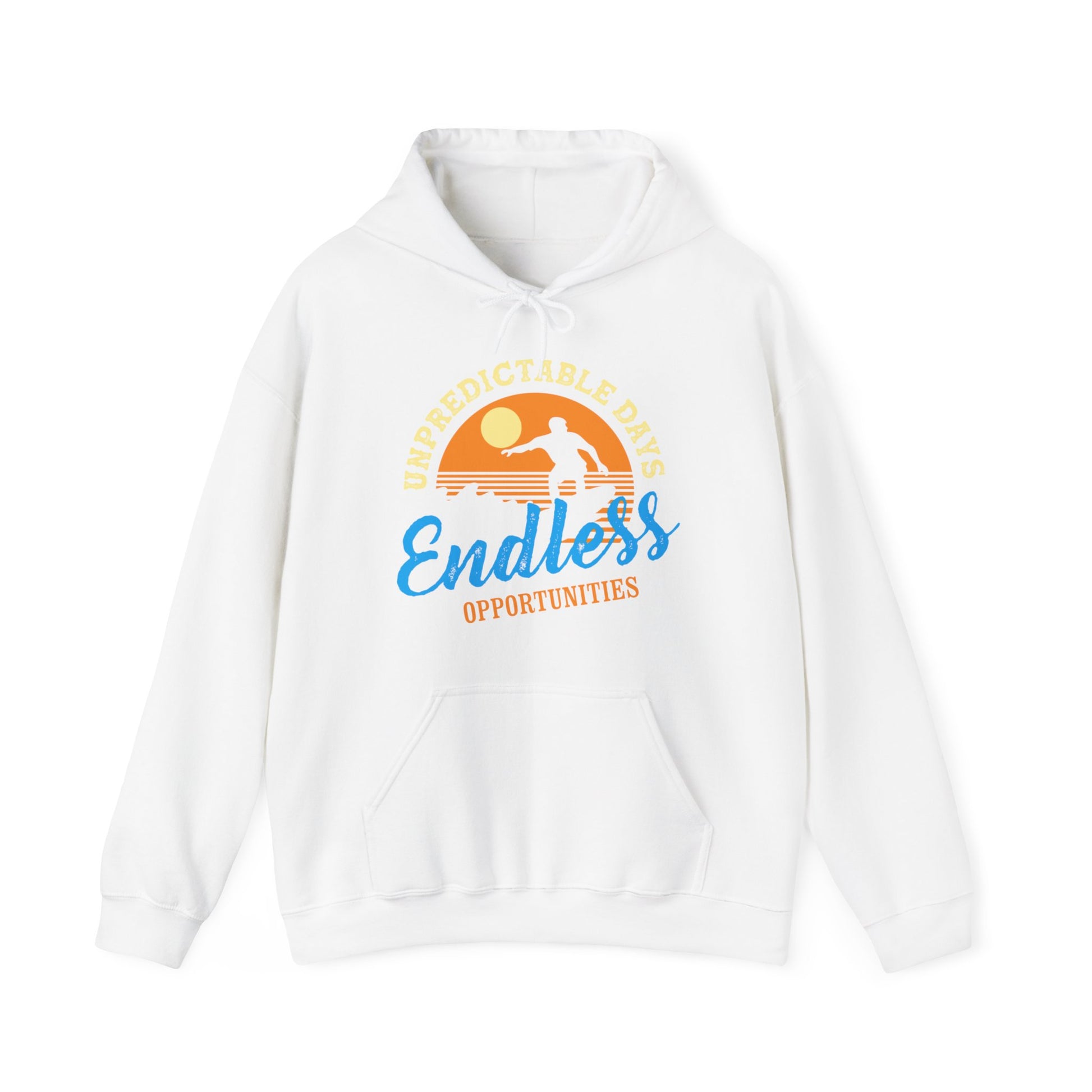 Unpredictable Days, Endless opportunities - Unisex Hoodie