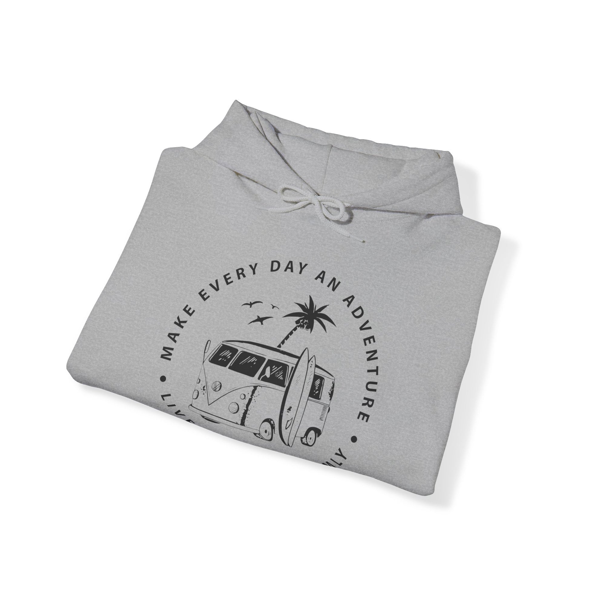 Make Everyday An Adventure - Unisex Hoodie