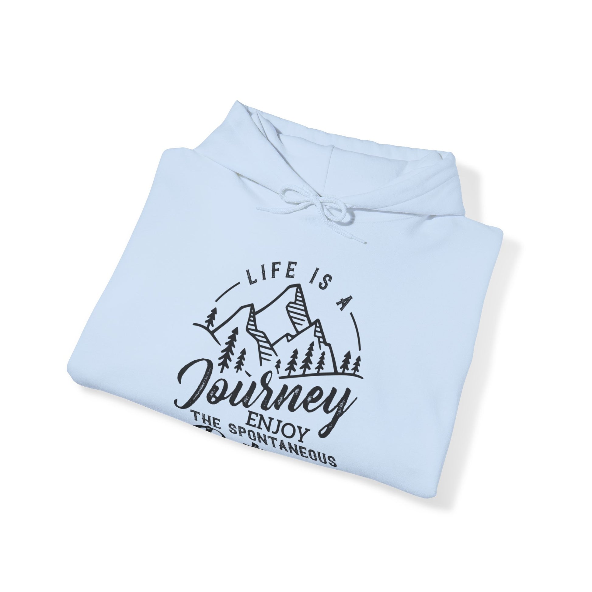 Life Is A Journey Enjoy, The Spontaneous Detours - Unisex Hoodie