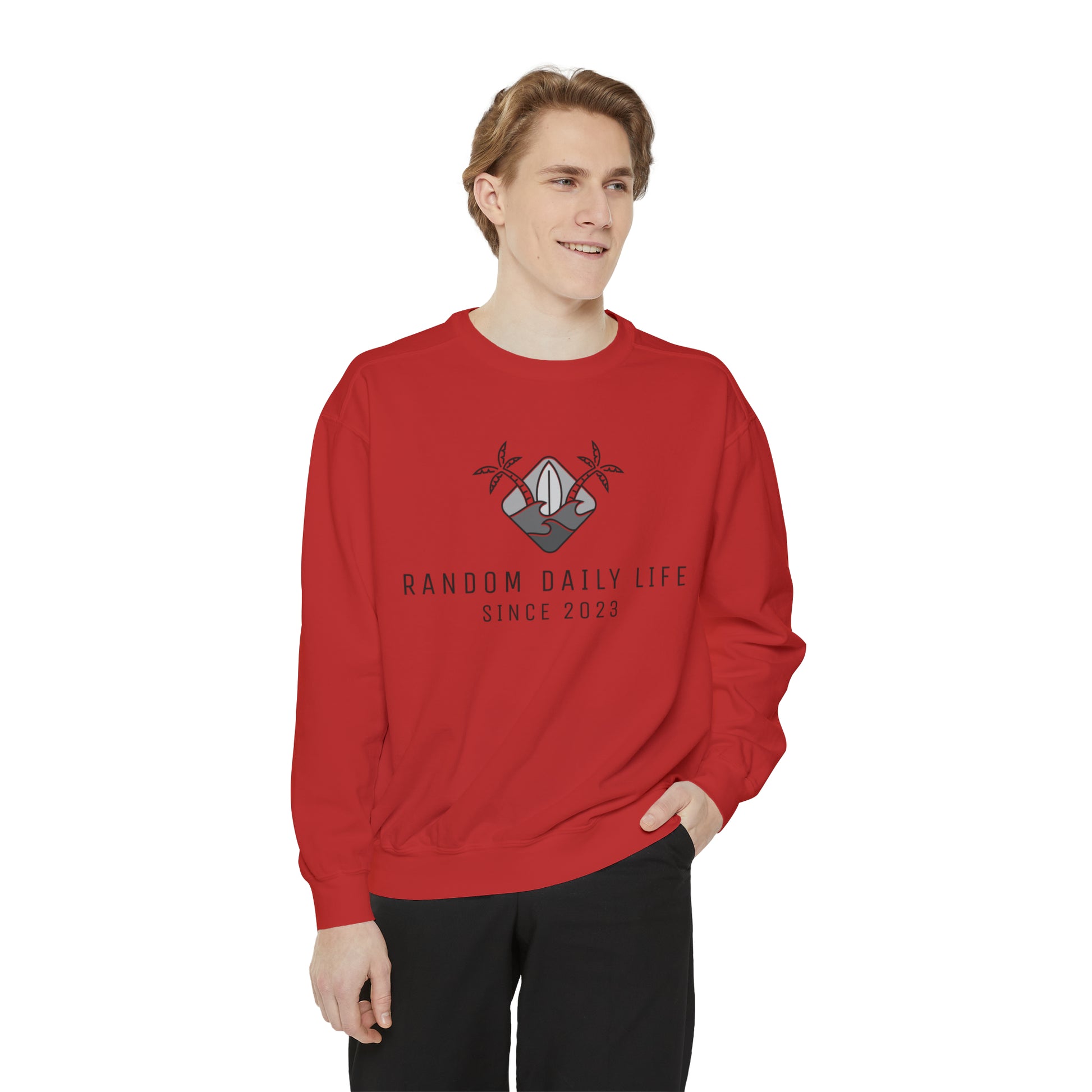 Embrace The Random - Discover The Extraordinary - Unisex Garment-Dyed Sweatshirt