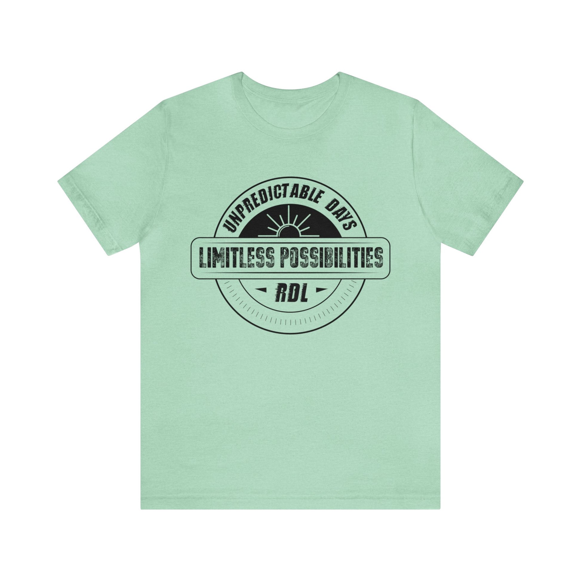 Unpredictable Days, Limitless Possibilities - Unisex Tee