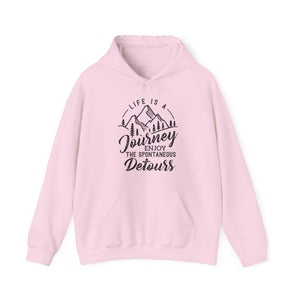 Life Is A Journey Enjoy, The Spontaneous Detours - Unisex Hoodie