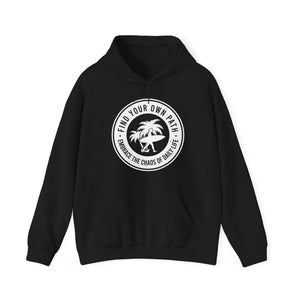 Find Your Own Path, Embrace the Chaos Of life - Unisex Hoodie