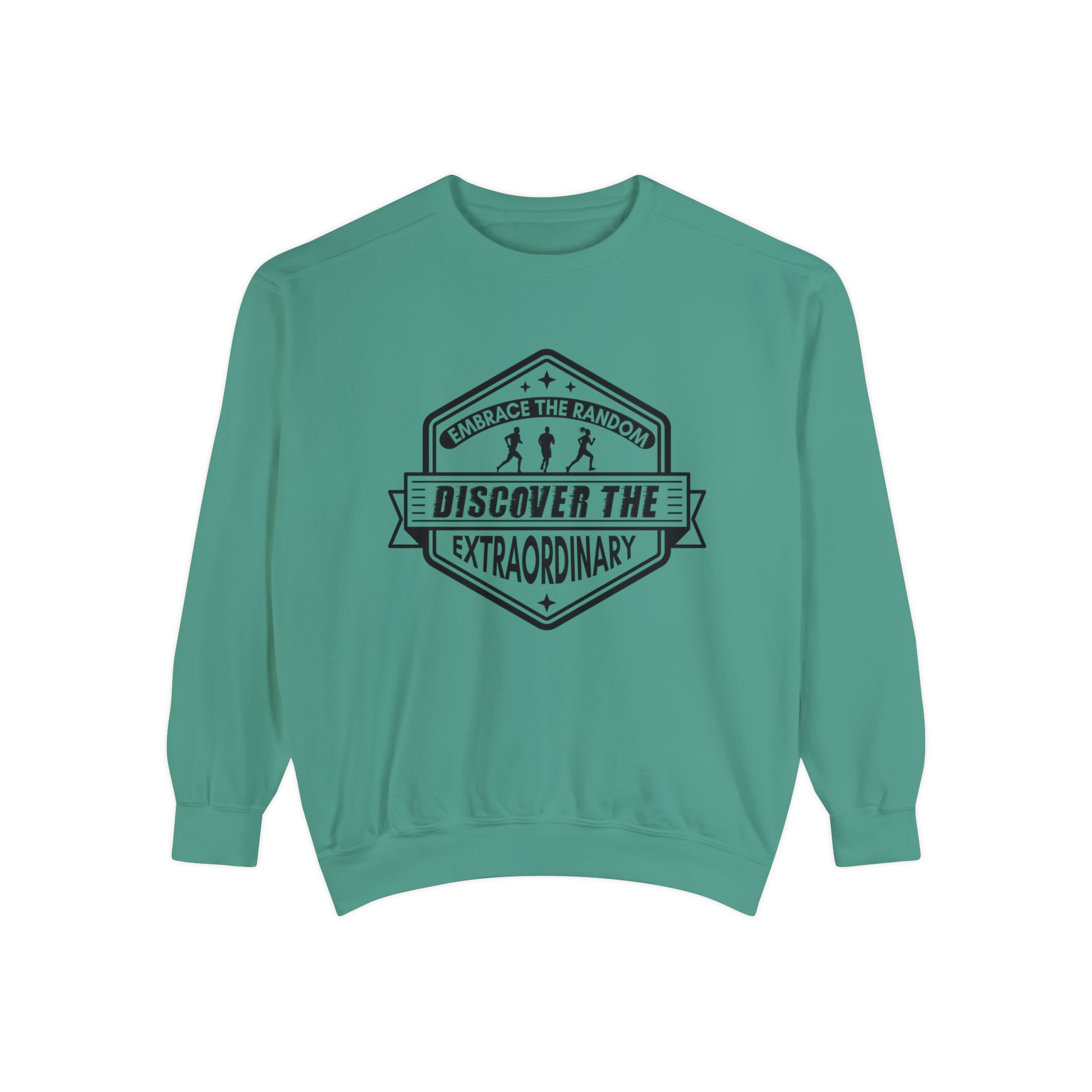 Embrace The Random - Discover The Extraordinary - Unisex Garment-Dyed Sweatshirt