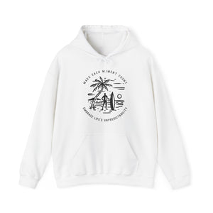 Make Each Moment Count, Embrace Life's Unpredictability  - Unisex Hoodie