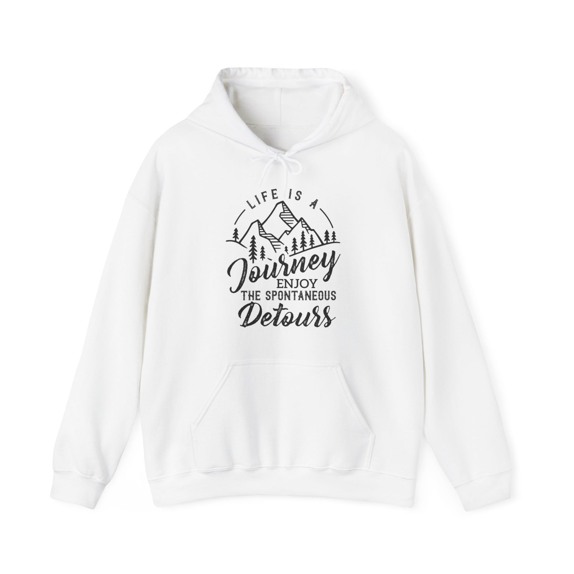 Life Is A Journey Enjoy, The Spontaneous Detours - Unisex Hoodie