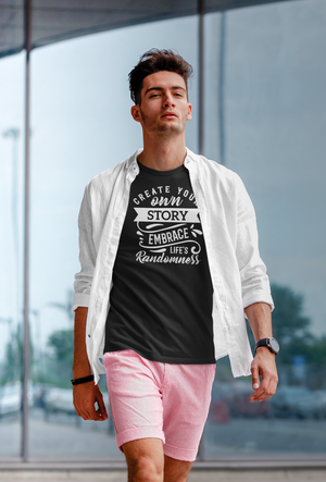 Create Your Own Story Embrace, Life's Randomness - Unisex Tee